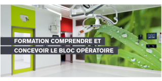 Formation "Comprendre et concevoir le bloc opératoire" - Session novembre