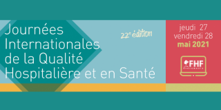  Journées Internationales de la Qualité Hospitalière et en Santé 2021 en visioconférence