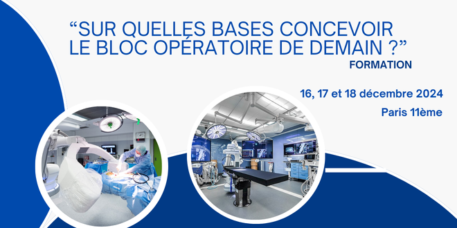  Formation exclusive sur la conception des blocs opératoires - Inscriptions ouvertes !